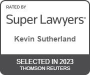 Rated By Super lawyers | Kevin Sutherland | Selected in 2023